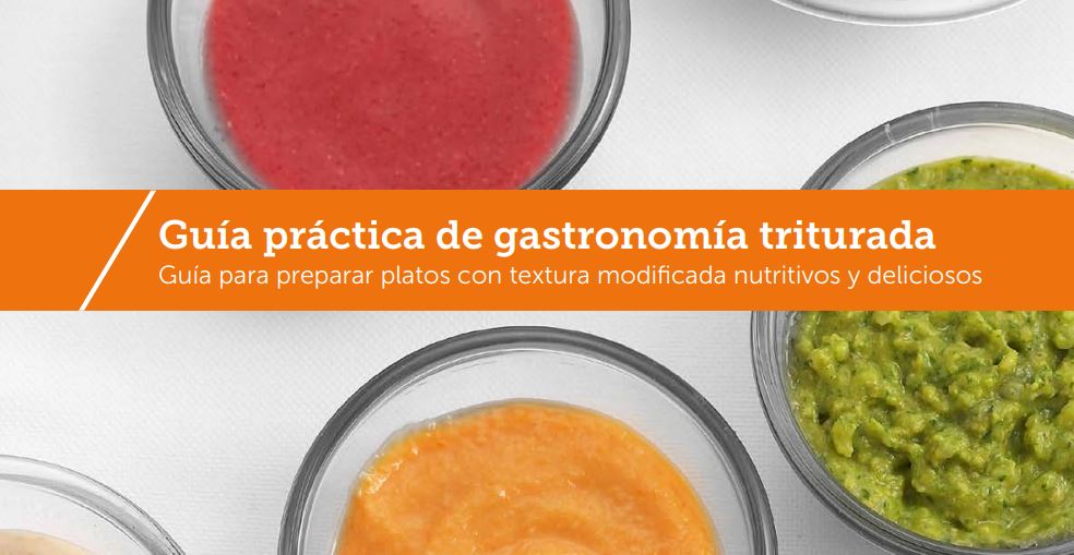 Alimentos texturizados ¿conoces la guía de gastronomía triturada?